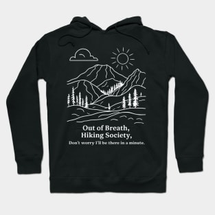 Out of breath hiking society Hoodie